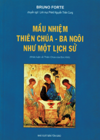 Mầu nhiệm Thiên Chúa Ba Ngôi như một lịch sử