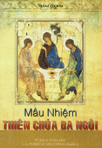 Mầu nhiệm Thiên Chúa Ba Ngôi
