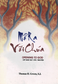 Mở ra với Chúa - Opening to God - Chỉ nam dạy cầu nguyện