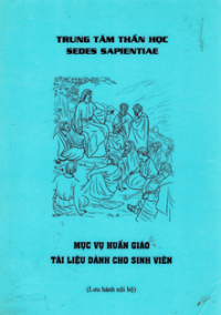 Mục vụ Huấn giáo - Tài liệu dành cho sinh viên