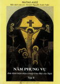 Năm phụng vụ (t2) Đức Kitô hiện diện trong Giáo hội của Ngài