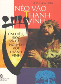 Nẻo vào Thánh Vịnh - Tìm hiểu, đọc và cầu nguyện với Thánh vịnh