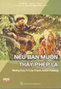 Nếu bạn muốn thấy phép lạ