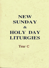 New Sunday and Holy day Liturgies - Year C