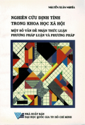 Nghiên cứu định tính trong khoa học xã hội - Một số vấn đề nhận thức luận, phương pháp luận và phương pháp