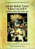 Nhà đào tạo tâm huyết và sứ vụ đào tạo hôm nay