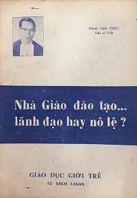 Nhà Giáo đào tạo...lãnh đạo hay nô lệ?