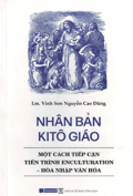Nhân bản Kitô giáo - Một cách tiếp cận tiến trình Enculturation, hòa nhập văn hóa