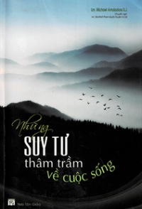 Những suy tư thâm trầm về cuộc sống