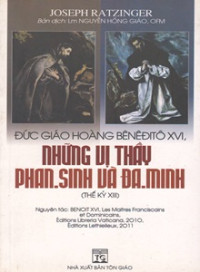 Đức Giáo Hoàng Bênêđitô XVI - Những vị thầy Phan-sinh và Đa-minh (Thế kỷ XIII)
