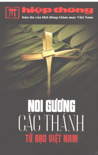 Hiệp thông - s107: Noi gương các thánh Tử đạo Việt Nam