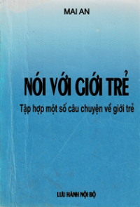 Nói với giới trẻ - Tập hợp một số câu chuyện về giới trẻ