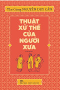 Thuật xử thế của người xưa