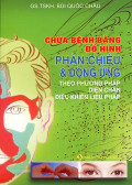 Chữa bệnh bằng đồ hình phản chiếu và đồng ứng - Theo phương pháp diện chẩn điều khiển liệu pháp
