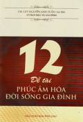 12 Đề tài Phúc Âm hoá đời sống gia đình