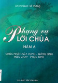 Phụng vụ lời Chúa (năm A) Chúa Nhật Mùa Vọng - Giáng Sinh và Mùa Chay - Phục Sinh