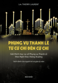 Phụng vụ Thánh lễ từ cử chỉ đến cử chỉ - Giải thích mục vụ về Phụng vụ Thánh lễ theo nghi thức thông thường