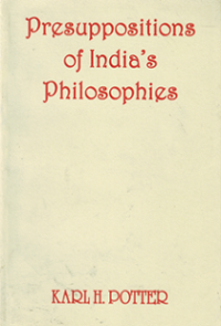 Presuppositions of India's Philosophies