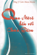 Qua Môsê đến với Chúa Giêsu