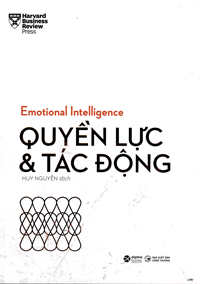 Emotional Intelligence - Quyền lực và tác động