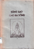 Sống sao cho ra sống