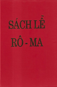 Sách lễ Rôma - Bản dịch chính thức của UB Giám mục về Phụng vụ