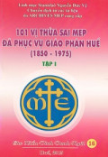 101 vị thừa sai MEP đã phục vụ Giáo phận Huế 1850-1975 (t1)