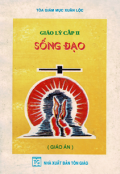 Giáo lý cấp II - Sống đạo