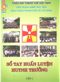Sổ tay huấn luyện huynh trưởng - Cấp I