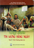 Suy niệm Tin Mừng hằng ngày (t5) Phần Thường Niên III