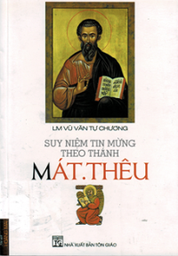Suy niệm Tin mừng theo thánh Mát thêu