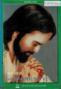 Suy niệm với năm Phụng Vụ