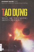 Tạo dựng - What are they saying about Creation?