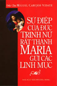 Sứ điệp của Đức Trinh Nữ Rất Thánh MARIA gửi các linh mục