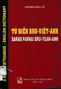 Từ điển Bru - Việt - Anh