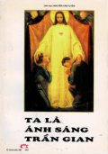 Ta là ánh sáng trần gian