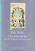 Đức Kitô - Tấm bánh bẻ ra để xây dựng thế giới hòa bình