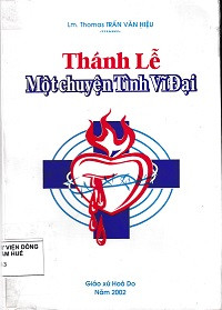 Thánh lễ một chuyện tình vĩ đại