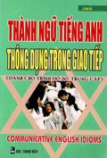 Thành ngữ tiếng Anh thông dụng trong giao tiếp