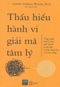 Thấu hiểu hành vi giải mã tâm lý