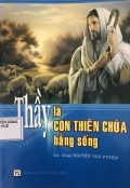 Thầy là Con Thiên Chúa hằng sống