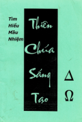 Tìm hiểu mầu nhiệm Thiên Chúa sáng tạo