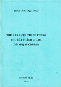 Thư 1 và 2 của thánh Phê-rô, thư của thánh Giu-đa - Dẫn nhập và chú thích