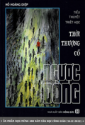 Tiểu thuyết triết học thời Thượng cổ - Ngược dòng