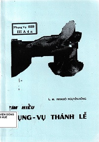Tìm hiểu phụng vụ Thánh lễ