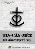 Tin - Cậy - Mến đời sống thuộc về Chúa