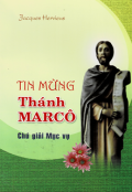 Tin Mừng Thánh Marcô - Chú giải mục vụ