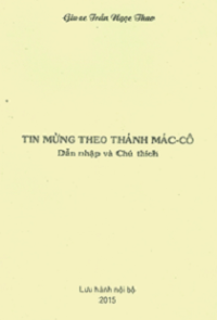 Tin Mừng theo thánh Mác-cô - Dẫn nhập và chú thích