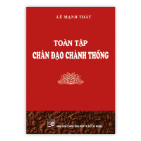 Toàn tập Chân đạo Chánh Thống
