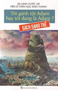 Tôi gánh tội Adam hay tôi đang là Adam? Sách sáng thế